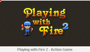 Playing With Fire 2